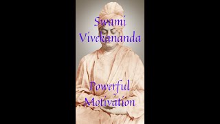 | Powerful motivation | Swami Vivekananda | Self Belief | Self Motivation |