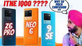 iQOO Neo 6 | Why it even Exist? | vs iQOO z6 Pro vs iQOO 9 SE | Which to choose? | Ft. Iqoo 7??