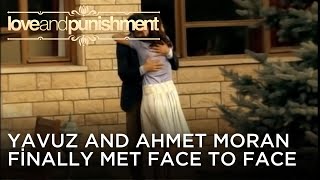 Yavuz and Ahmet Moran Finally Met Face to Face | Love and Punishment - Episode 26