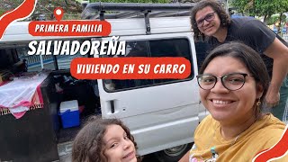 primera FAMILIA SALVADOREÑA viviendo en su carro (carretera) #ElSalvador #travel #viajeros