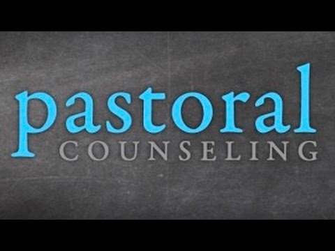 “An Introduction To Pastoral Counseling” – Pastoral Counseling, Video 1 ...