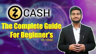 ZCash The Beginner's Guide (In Hindi) |