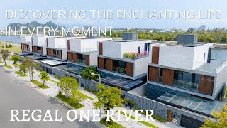 REGAL ONE RIVER | DISCOVERING THE ENCHANTING LIFE IN EVERY MOMENT