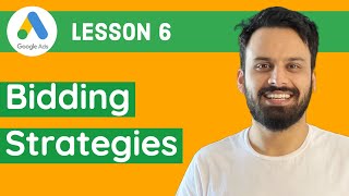 6 - Google Ads Course 2021 [Complete Tutorial for Beginners] - Bidding Strategies