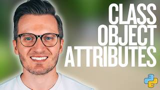 Python Day 109: Class Object Attributes in Python