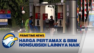 Harga Pertamax Naik Jadi RP12.500 di Jakarta - [Primetime News]