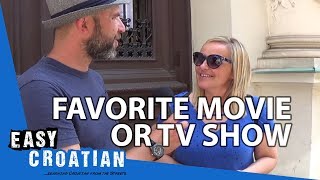 Your favourite movies and TV series | Easy Croatian 22