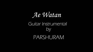 Ae Watan from Raazi- Guitar Instrumental - Solo and Rhythm