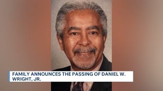 Family announces the passing of long-time educator, civil rights advocate Daniel W. Wright, Jr.