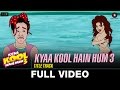 Kya Kool Hain Hum -Title Track | Tusshar Kapoor & Aftab Shivdasani | Benny Dayal & Shivranjani Singh