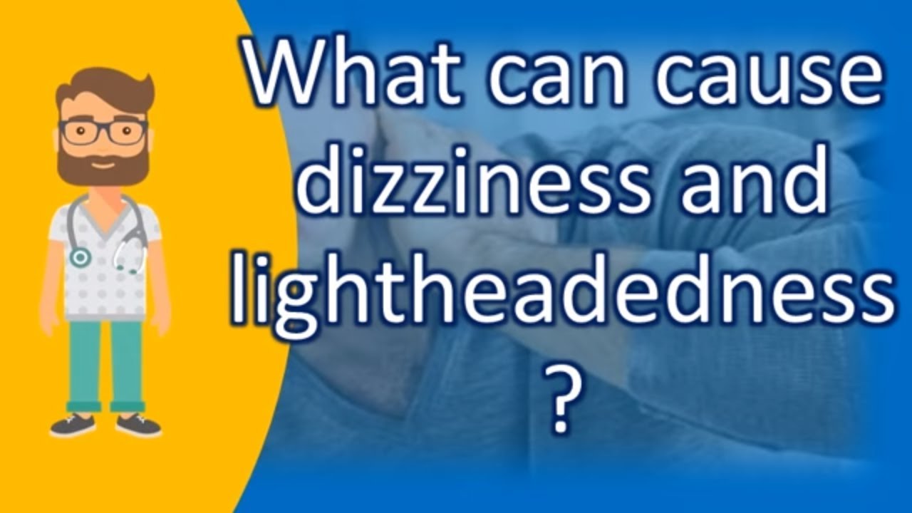 What Causes Lightheadedness When You Bend Over At Catherine Finney Blog