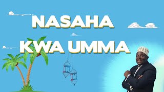 Nasaha kwa Umma Season 2 | Every Monday to Thursday from 12pm to 1pm.