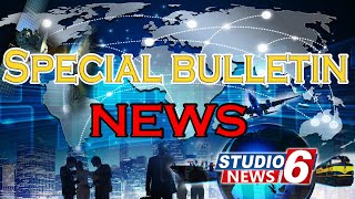 Special News Bulletin || Studio 6 News