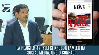 LA REJISTER 42 TYLLI KI KHUBOR LAMLER HA SOCIAL MEDIA, ONG U CONRAD