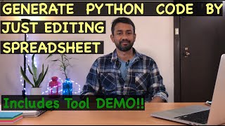 How to generate python code by just editing spreadsheet?