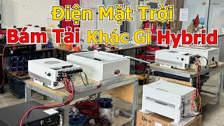 Sự Khác Nhau Giữa Điện Mặt Trời Hòa Lưới Bám Tải Và Hybrid