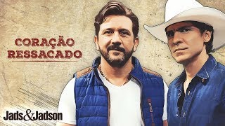 Jads e Jadson - CORAÇÃO RESSACADO - (BRUTOS DE VERDADE)