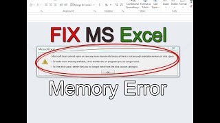 Fix for Microsoft Excel cannot open or save any more documents because there is not enough memory