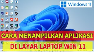 cara menampilkan aplikasi di layar laptop windows 11