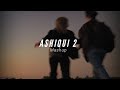 Ashiqui 2 - Lo-fi - Soumex