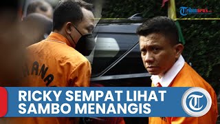 Bripka Ricky Rizal Sempat Lihat Sambo Menangis