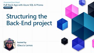 Structuring the Back-End Project [23of37] Full Stack Application w/ Azure SQL & Prisma for Beginners