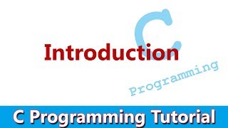 C Programming Tutorial #01 Introduction: CPU, Program & Programming Language