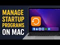 How To Manage Startup Programs on Mac - Stop Startup Apps from Launching