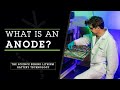 What is an Anode? | What an Anode Does Within a Lithium-Ion Battery