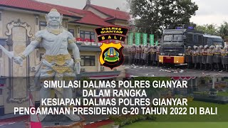 Simulasi Dalmas Polres Gianyar, dalam rangka pengamanan G20 Bali, tahun 2022