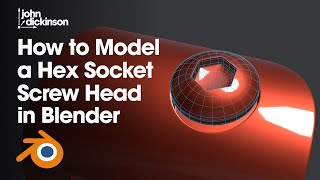 How to Model a Hex Socket Screw Head in Blender