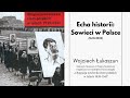 echa historii sowieci w polsce 16.10.2023