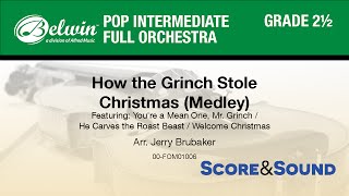 How the Grinch Stole Christmas (Medley), arr. Jerry Brubaker - Score \u0026 Sound