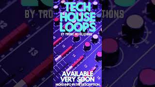 TECH HOUSE Loops By Tronic Revolutions