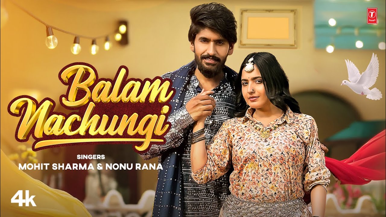 Balam Nachungi Mohit Sharma Nonu Rana Ft Mannu Pahari Nandani Sharma