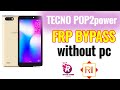 How to Google account manager FRP BYPASS TECNO POP2power without pc