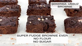 EFSANE UNSUZ , ŞEKERSİZ BROWNIE | BEST FUDGE BROWNIE EVER NO FLOUR, NO SUGAR