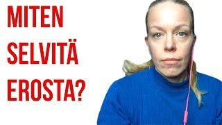 Tulitko jätetyksi? Näin voit päästä siitä yli!