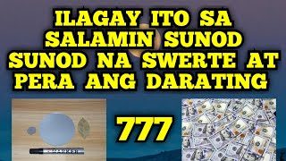 ILAGAY MO ITO SA SALAMIN SUNOD SUNOD NA SWERTE AT PERA 💵