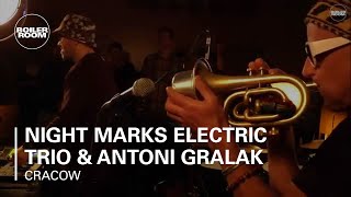 Night Marks Electric Trio \u0026 Antoni Gralak Boiler Room Cracow Live Set