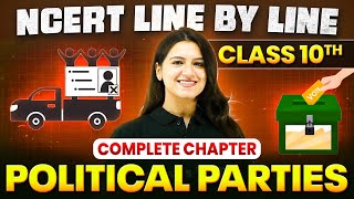 Political Parties ONE SHOT | Full Chapter Line by Line | Class 10 Civics | Chapter 6