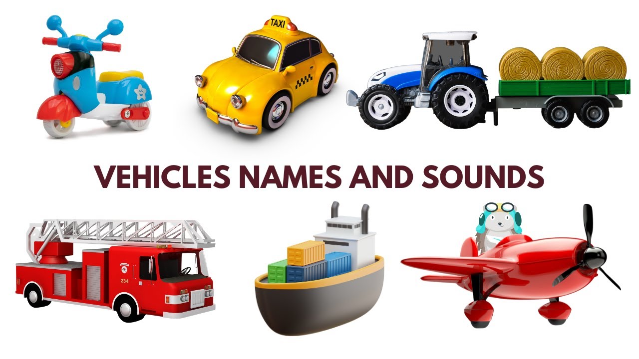 Learn Transportation Vehicle Names & Sounds With Toy Pictures ...