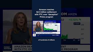 Amazon reaches $2.5 billion settlement with FTC over 'deceptive' Prime program