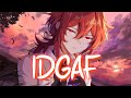 「Nightcore」 IDGAF - BoyWithUke ft. blackbear ♡ (Lyrics)