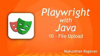 Playwright with Java - File Upload