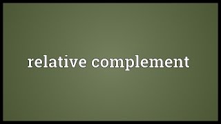 Relative complement Meaning