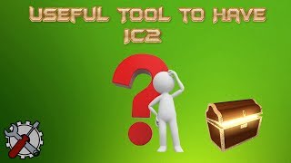 IC2 Useful tools to have