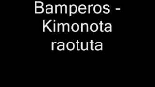 Bamperos - Kimonota raotuta.wmv