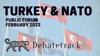 Turkey & NATO -- Public Forum Topic, February 2022