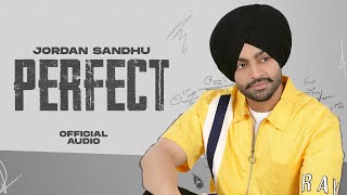 Perfect - Jordan Sandhu (Official Audio)| MXRCI | Latest Punjabi Songs 2023 | New Punjabi Songs 2023